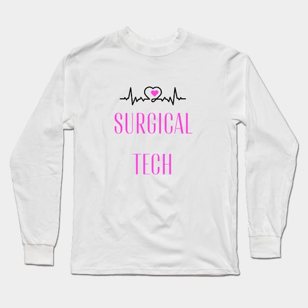 Special Gift for a Surgical Tech! Long Sleeve T-Shirt by FairyMay